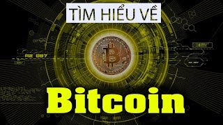BitCoin là gì? – Hiểu rõ Bitcoin trong 5 phút